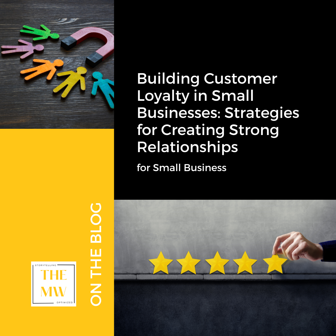 Building Customer Loyalty in Small Businesses: Strategies for Creating Strong Relationships | The Marketing Wife